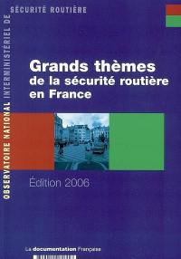 Grands thèmes de la sécurité routière en France en 2004