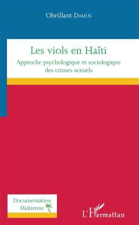 Les viols en Haïti : approche psychologique et sociologique des crimes sexuels