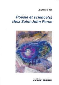Poésie et science(s) chez Saint-John Perse