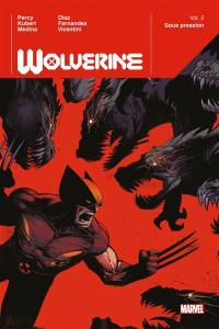 Wolverine. Vol. 2. Sous pression
