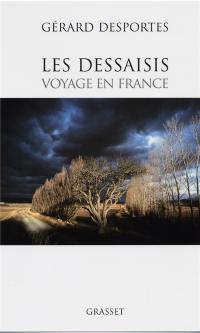 Les dessaisis : voyage en France