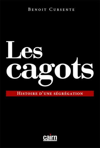 Les cagots : histoire d'une ségrégation