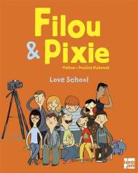Filou & Pixie. Love school