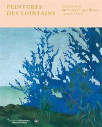 Peintures des lointains : la collection du Musée du quai Branly-Jacques Chirac : exposition, Paris, Musée du quai Branly-Jacques Chirac, du 30 janvier 2018 au 6 janvier 2019