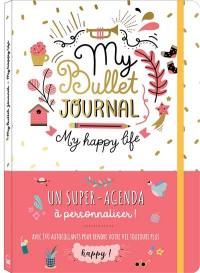 My bullet journal : my happy life