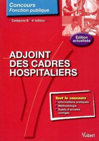 Adjoint des cadres hospitaliers : catégorie B