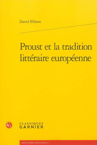 Proust et la tradition littéraire européenne