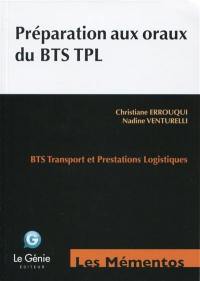 Préparation aux oraux du BTS TPL : BTS transport et prestations logistiques