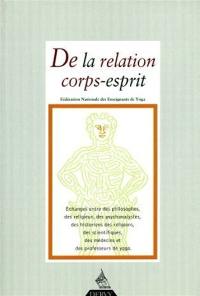 Revue française de yoga, n° 29. De la relation corps-esprit