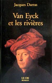 Van Eyck et les rivières