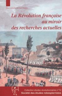 La révolution française au miroir des recherches actuelles