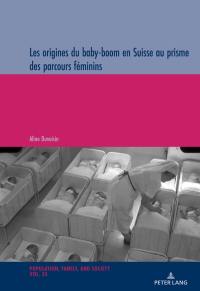 Les origines du baby-boom en Suisse au prisme des parcours féminins