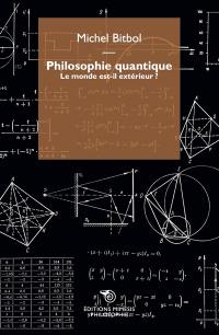 Philosophie quantique : le monde est-il extérieur ?