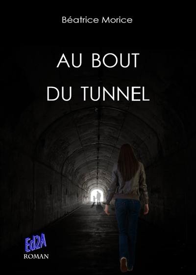 Au bout du tunnel