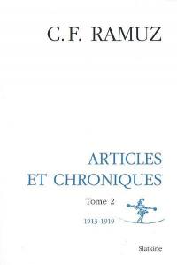 Oeuvres complètes. Vol. 12. Articles et chroniques : tome 2, 1913-1919