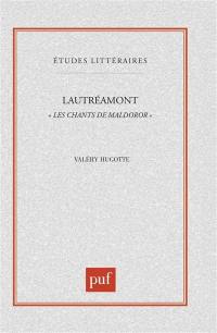 Lautréamont, Les chants de Maldoror