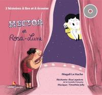 Hector et Rosa-Lune : deux histoires à lire et à écouter