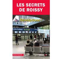 Les secrets de Roissy : révélations !