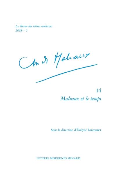 André Malraux. Vol. 14. Malraux et le temps