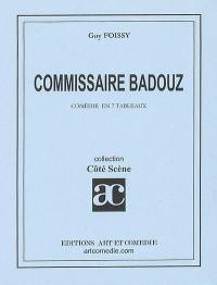 Commissaire Badouz : comédie en 7 tableaux