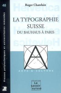 La typographie suisse du Bauhaus à Paris