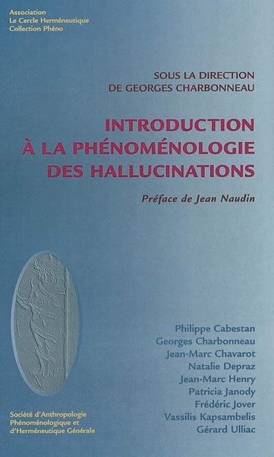 Introduction à la phénoménologie des hallucinations
