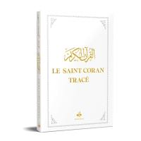 Le saint Coran tracé : j'écris mon Coran : blanc