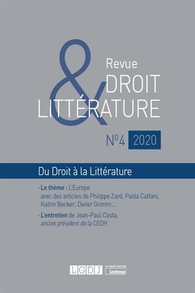 Revue droit & littérature, n° 4. L'Europe