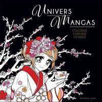 Univers mangas : colorier, s'amuser, s'évader