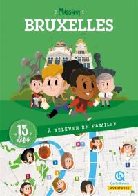 Mission Bruxelles : 15 défis à relever en famille