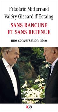 Sans rancune et sans retenue : conversation avec le président Valéry Giscard d'Estaing