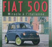 Fiat 500 : miracle à l'italienne