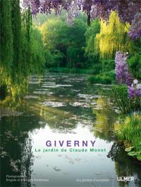 Giverny : le jardin de Claude Monet