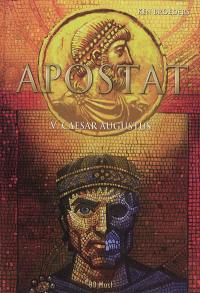 Apostat. Vol. 5. Caesar Augustus