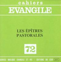 Cahiers Evangile, n° 72. Les épîtres pastorales