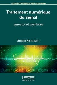 Traitement numérique du signal : signaux et systèmes