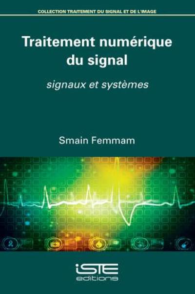 Traitement numérique du signal : signaux et systèmes