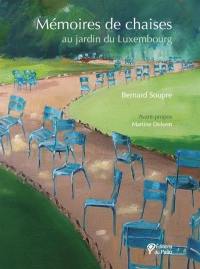 Mémoires de chaises : au jardin du Luxembourg
