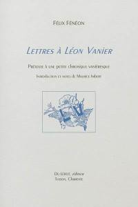 Lettres à Léon Vanier : prétexte à une petite chronique vanièresque