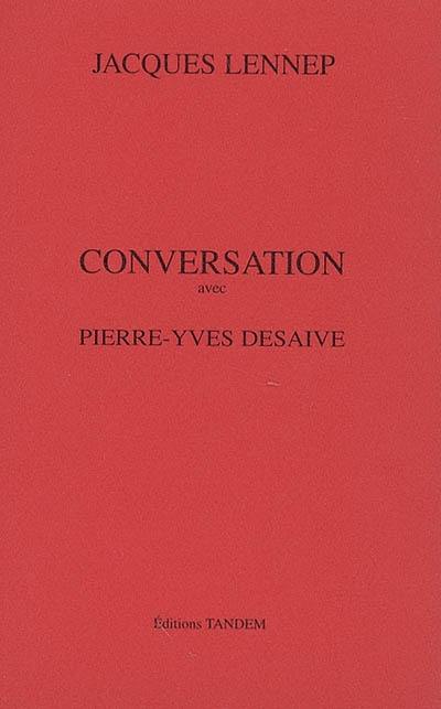 Conversation avec Pierre-Yves Desaive