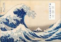 Hokusai : thirty-six views of Mount Fuji. Hokusai : Sechsunddreissig Ansichten des Berges Fuji. Hokusai : trente-six vues du mont Fuji