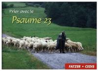 Prier avec le psaume 23