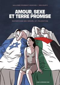 Amour, sexe et terre promise : reportage en Israël et Palestine