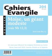 Cahiers Evangile, n° 204. Moïse, un géant modeste : voir Nb 12. 3
