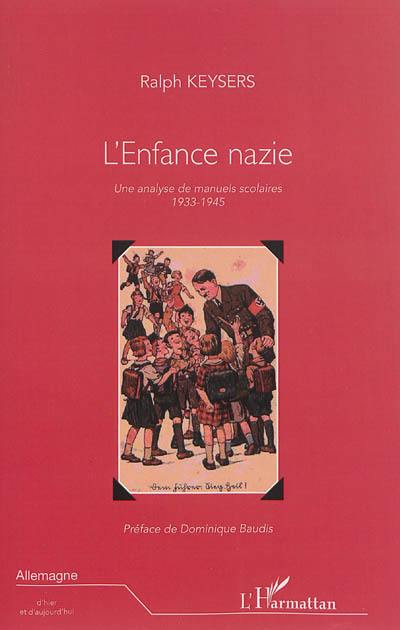 L'enfance nazie : une analyse de manuels scolaires 1933-1945