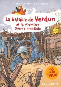 La bataille de Verdun et la Première Guerre mondiale