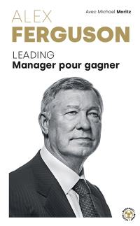 Leading : manager pour gagner