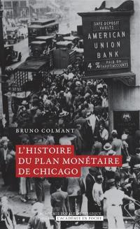 L'histoire du plan monétaire de Chicago