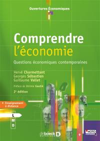 Comprendre l'économie : questions économiques contemporaines
