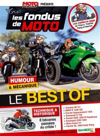 Les fondus de moto : humour & mécanique : le best of
